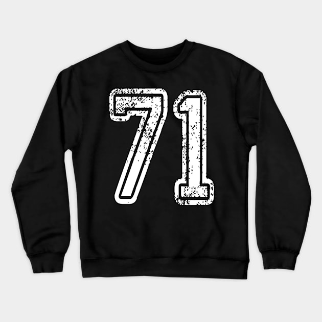 Number 71 Grungy in white Crewneck Sweatshirt by Sterling